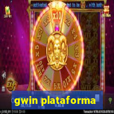 gwin plataforma